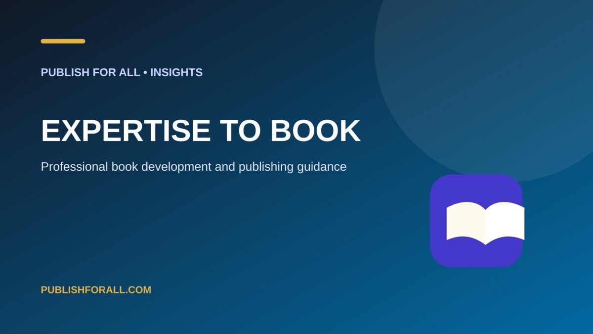Expertise to Book: Publish For All guide